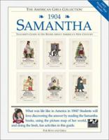 Samantha 1904: Teacher's Guide to Six Books About America's New Century for Boys and Girls (American Girls Collection) 1562472380 Book Cover