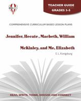 Jennifer,Hecate, Macbeth, W. Mckinley And Me, Elizabeth Teachers Guide By Novel Units, Inc 1561374709 Book Cover