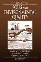 Soils and Environmental Quality, Third Edition B01MT8WVB7 Book Cover