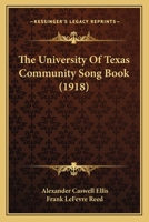 The University Of Texas Community Song Book 1166158497 Book Cover