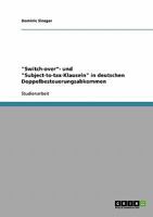 Switch-over- und Subject-to-tax-Klauseln in deutschen Doppelbesteuerungsabkommen 3638662675 Book Cover