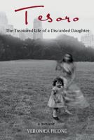 Tesoro: The Treasured Life of a Discarded Daughter 1492304425 Book Cover