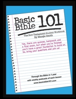 Basic Bible 101 New Testament Student Workbook 1304954420 Book Cover