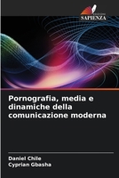 Pornografia, media e dinamiche della comunicazione moderna (Italian Edition) 6208625920 Book Cover
