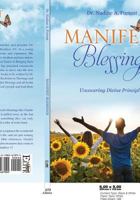 Manifest Blessings: Uncovering Divine Principles 1498467091 Book Cover