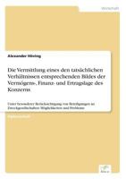 Die Vermittlung Eines Den Tatsachlichen Verhaltnissen Entsprechenden Bildes Der Vermogens-, Finanz- Und Ertragslage Des Konzerns 3838670566 Book Cover