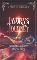 Jaydra's Journey (The Forbidden Darkness Chronicles) B0GPD15TD5 Book Cover