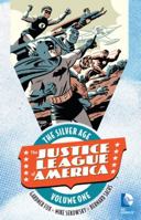 Justice League of America: The Silver Age Vol. 1 1401261116 Book Cover