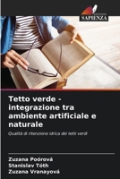 Tetto verde - integrazione tra ambiente artificiale e naturale (Italian Edition) 6208298229 Book Cover