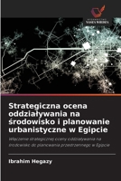 Strategiczna ocena oddzialywania na srodowisko i planowanie urbanistyczne w Egipcie (Polish Edition) 6208961483 Book Cover