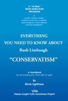 Everything You Need to Know about Rush Limbaugh Conservatism: A Handbook for All Americans, from Left to Right 1491818255 Book Cover