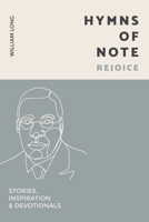 Hymns Of Note - Rejoice B09K21NX3H Book Cover