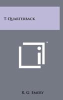 T-Quarterback 1258205408 Book Cover