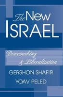 The New Israel: Peace and Socioeconomic Transformation 0813338735 Book Cover