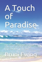 A Touch of Paradise: A delightful tale of young love and passion on a tropical island in 1966. B094NNT28R Book Cover