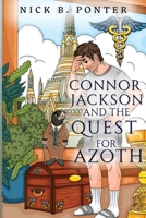 Connor Jackson and the Quest for Azoth 1804680184 Book Cover