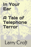 In Your Ear A Tale of Telephone Terror 1729172121 Book Cover