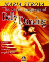The Secret Language of Belly Dancing 8875076162 Book Cover