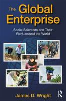The Global Enterprise: Social Scientists and Their Work around the World 1412865514 Book Cover