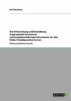 Die Entwicklung und Erprobung diagnostisch-formativer Leistungsbeurteilungsinstrumente f�r das fr�he Fremdsprachenlernen 3638927768 Book Cover