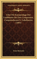 Uber Die Knospenlage Der Laubblatter Bei Den Compositen, Campanulaceen U. Lobeliaceen (1893) 1149044853 Book Cover