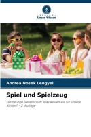 Spiel und Spielzeug (German Edition) 6209959644 Book Cover