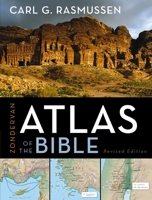 Zondervan Atlas of the Bible: Revised Edition 0310251605 Book Cover