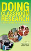 Doing Classroom Research: A Step-By-Step Guide for Student Teachers B007YZN5XI Book Cover