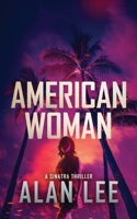 American Woman (A Sinatra Thriller) B0FNNKHVN2 Book Cover
