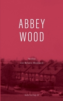 Abbey Wood: Thriller (German Edition) 3907288319 Book Cover