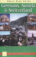 Short Stay Guide Germany, Austria & Switzerland (Short Stay Guides) 1863151583 Book Cover