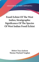 Fossil Echini of the West Indies 0548475555 Book Cover