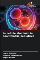 Le cellule staminali in odontoiatria pediatrica 6206089428 Book Cover