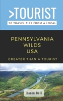 Greater Than a Tourist- Pennsylvania Wilds: 50 Travel Tips from a Local B0BJYG5351 Book Cover