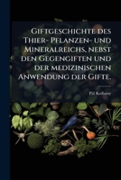 Giftgeschichte Des Thier- Pflanzen- Und Mineralreichs... 1274681731 Book Cover