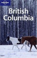 Lonely Planet British Columbia 1741045843 Book Cover