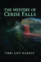 The Mystery of Cerise Falls B0G52BQLKN Book Cover