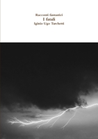 Racconti fantastici - I fatali 0244634696 Book Cover