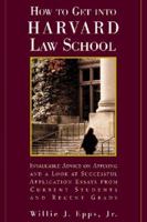 How To Get Into Harvard Law School 0809232529 Book Cover