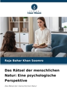 Das Rätsel der menschlichen Natur: Eine psychologische Perspektive (German Edition) 6208096448 Book Cover