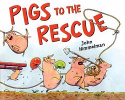 Pigs to the Rescue 0805086838 Book Cover