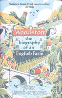Woodston: The Biography of An English Farm - The Sunday Times Bestseller 0857525794 Book Cover