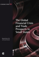 The Global Financial Crisis and Trade Prospects in Small States 1849290261 Book Cover