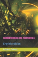 washingtonias and zoetropes 4: English edition (washingtonias and zoetropes B0BC6DNF28 Book Cover