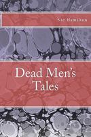 Dead Men's Tales 1456570307 Book Cover