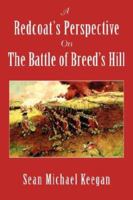 A Redcoat's Perspective On The Battle of Breed's Hill 1425756840 Book Cover