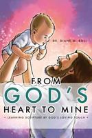 From God's Heart to Mine 1632692317 Book Cover