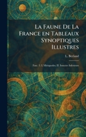 La Faune De La France en Tableaux Synoptiques Illustres: Fasc. 3. I. Miriapodes. II. Insectes Inferieurs (French Edition) 1025771834 Book Cover