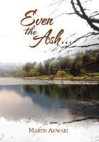 EVEN THE ASH. 146284765X Book Cover