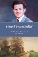 Blessed Beyond Belief: The Life, Loves & Labours of Stu Silvester 1989174663 Book Cover